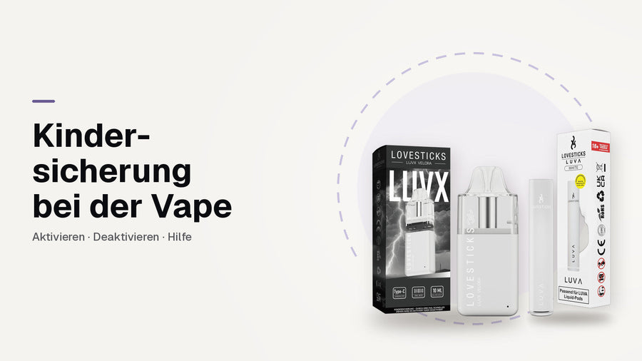 Kindersicherung bei der Vape: LUVX Velora White und LUVA Akkuträger White, jeweils mit Verpackung
