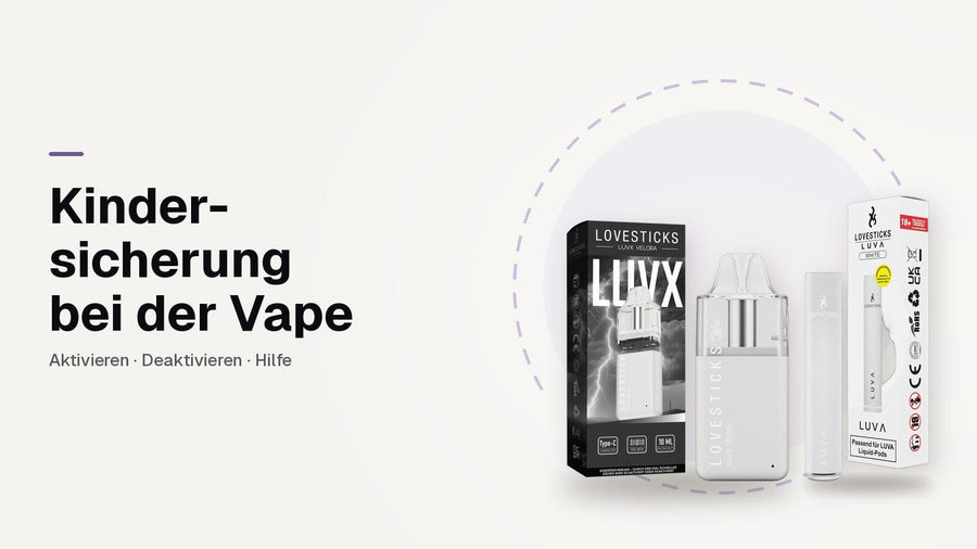 Kindersicherung bei der Vape: LUVX Velora White und LUVA Akkuträger White, jeweils mit Verpackung