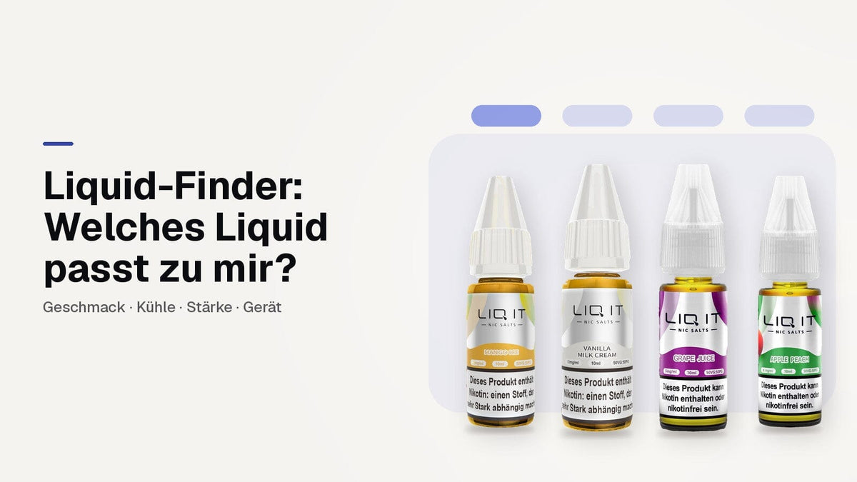 Liquid-Finder: vier LIQ IT Liquids, Mango Ice, Vanilla Milk Cream, Grape Juice und Apple Peach, vor vier Auswahl-Chips