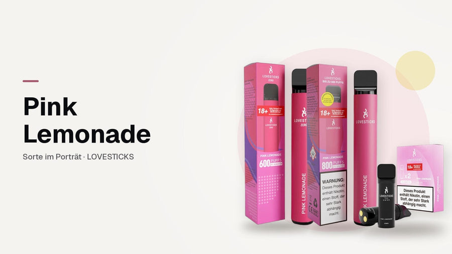 Pink Lemonade Vape: LOVESTICKS Zero und LOVESTICKS 800 Pink Lemonade mit LUVA Pod Pink Lemonade