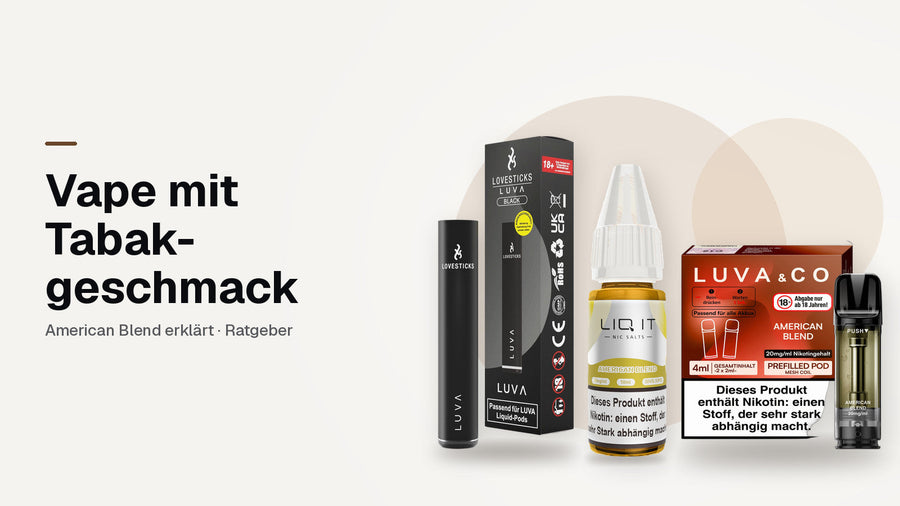 Vape mit Tabakgeschmack: LUVA Akkuträger Black, LIQIT American Blend 20 mg und LUVA&CO American Blend Pods