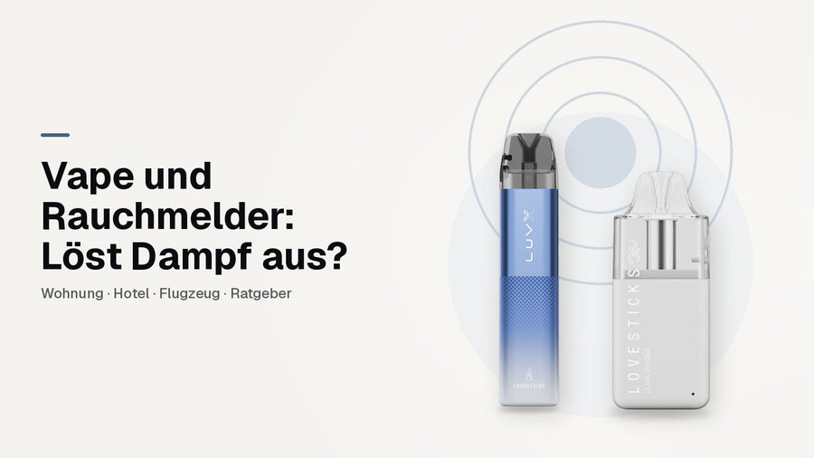 Vape und Rauchmelder: LUVX Pod Kit Blue und LUVX Velora White vor stilisiertem Deckenmelder