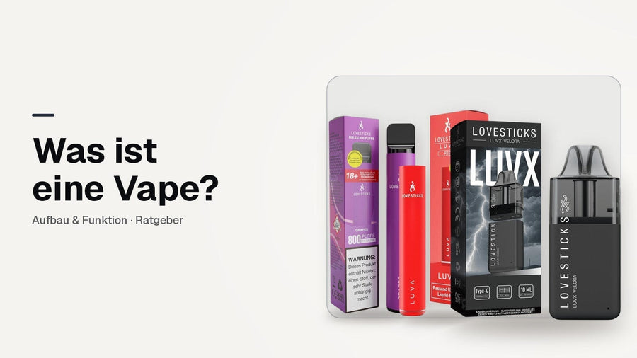 Was ist eine Vape: LOVESTICKS 800 Einweg, LUVA Akkuträger Red und LUVX Velora Black mit Verpackung