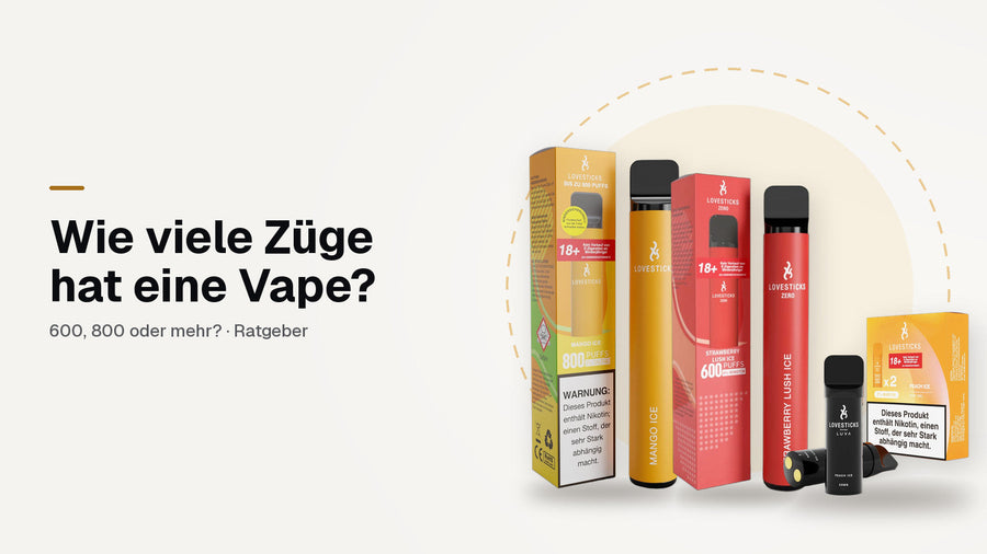 Wie viele Züge hat eine Vape: LOVESTICKS 800 Mango Ice, LOVESTICKS Zero und ein LUVA Pod